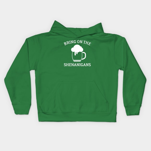 St Paddys Day Bring On The Shenanigans Kids Hoodie by Cosmo Gazoo